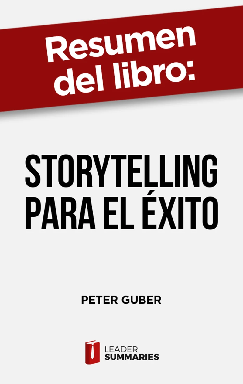 Portada: Resumen del libro "Storytelling para el éxito" de Peter Guber
