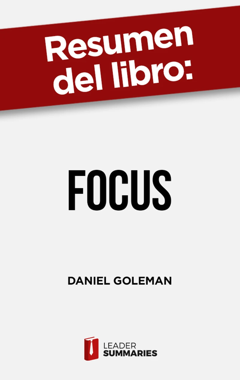 Portada: Resumen del libro "Focus" de Daniel Goleman