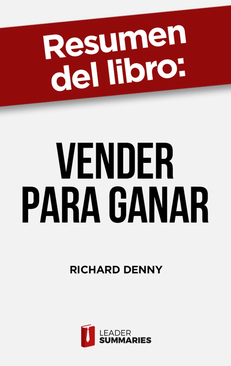 Portada: Resumen del libro "Vender para ganar" de Richard Denny