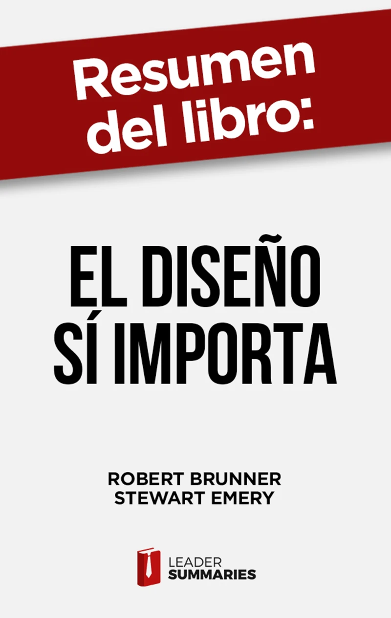 Portada: Resumen del libro "El diseño sí importa" de Robert Brunner