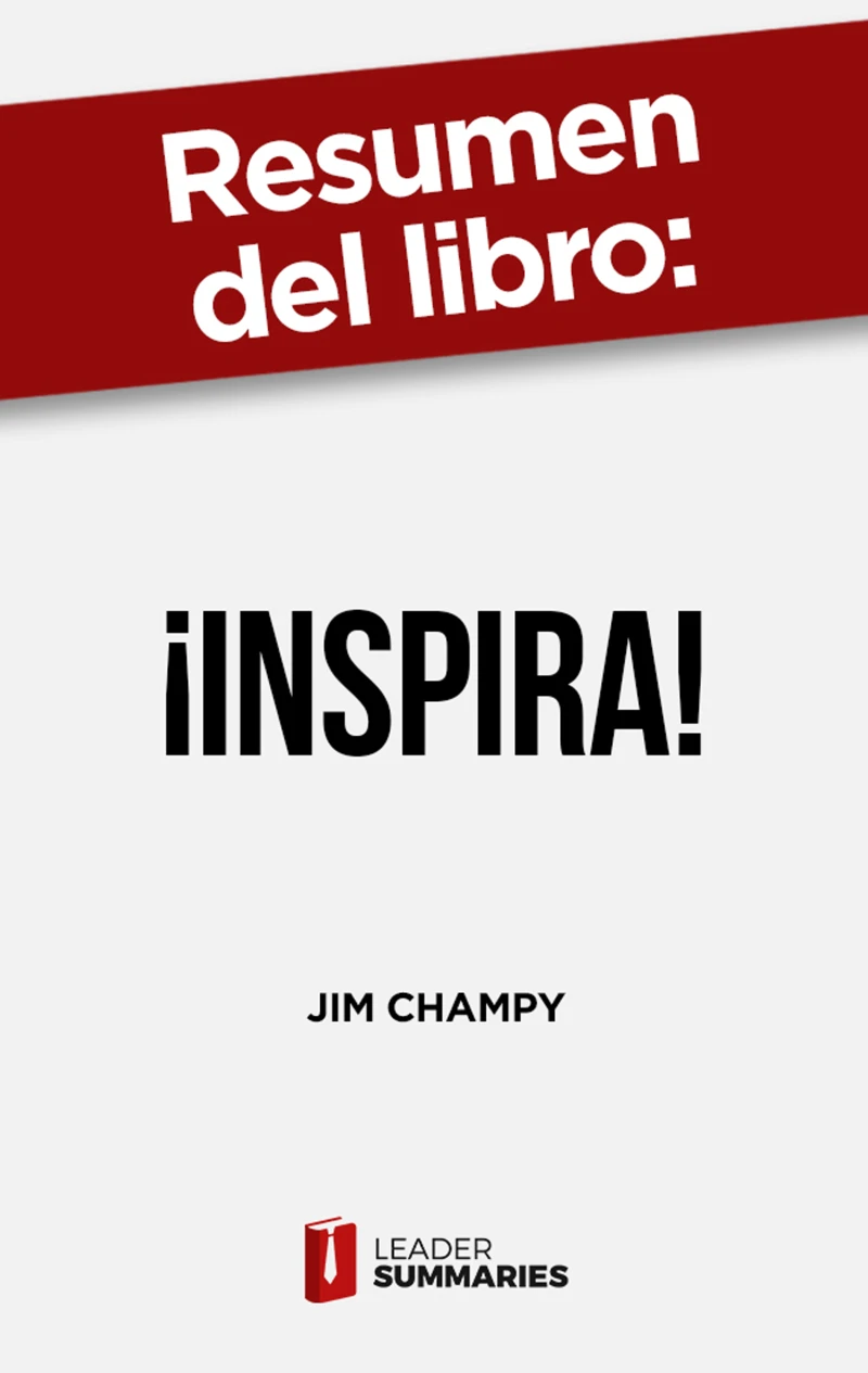 Portada: Resumen del libro "¡Inspira!" de Jim Champy