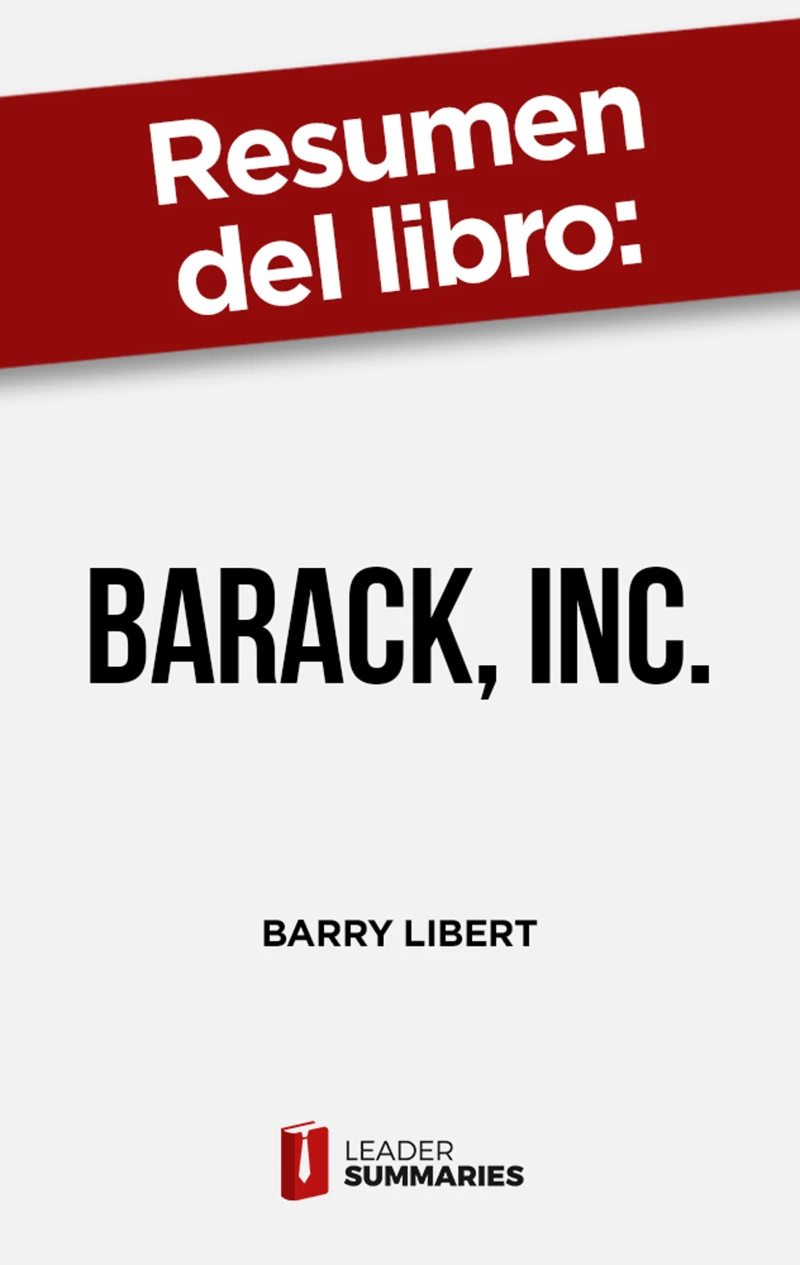 Portada: Resumen del libro "Barack, Inc." de Barry Libert