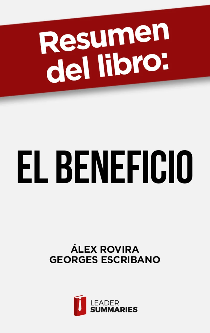 Portada: Resumen del libro "El beneficio" de Álex Rovira