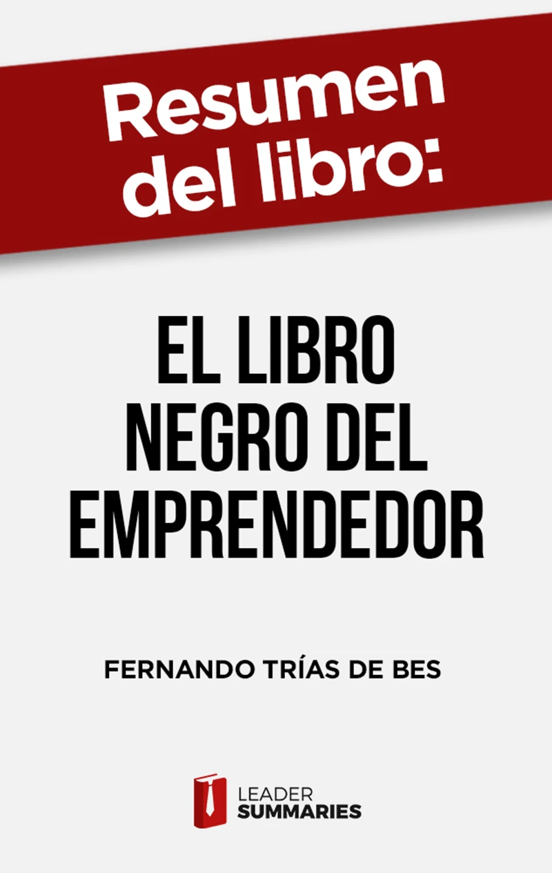 Portada: Resumen del libro "El libro negro del emprendedor" de Fernando Trías de Bes