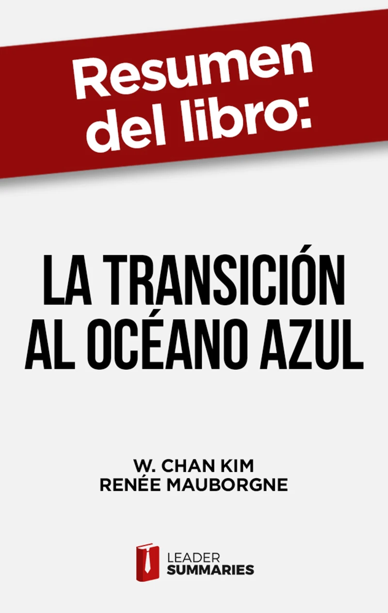 Portada: Resumen del libro "La transición al océano azul" de W. Chan Kim
