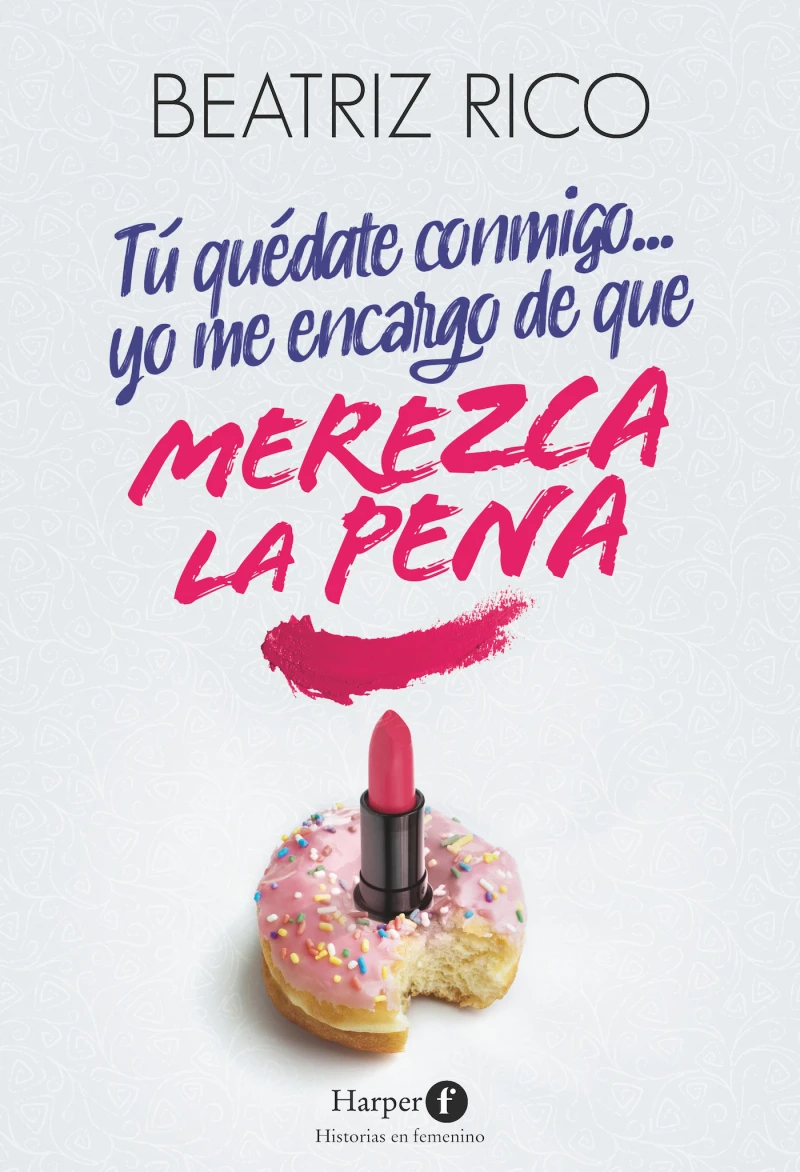 Portada: Tú quédate conmigo... yo me encargo de que merezca la pena