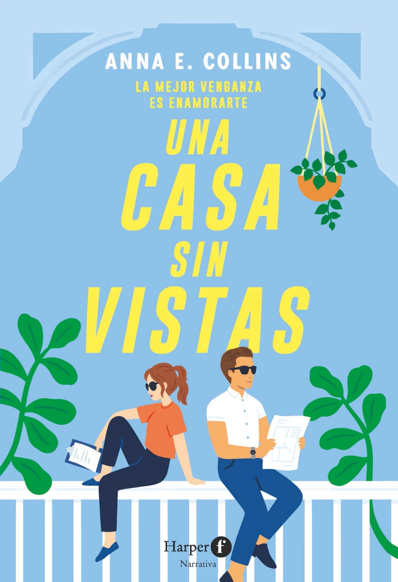 Portada: Una casa sin vistas. Un libro divertido que satisface ese deseo profundo de venganza.
