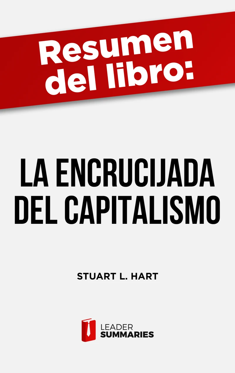 Portada: Resumen del libro "La encrucijada del capitalismo" de Stuart L. Hart