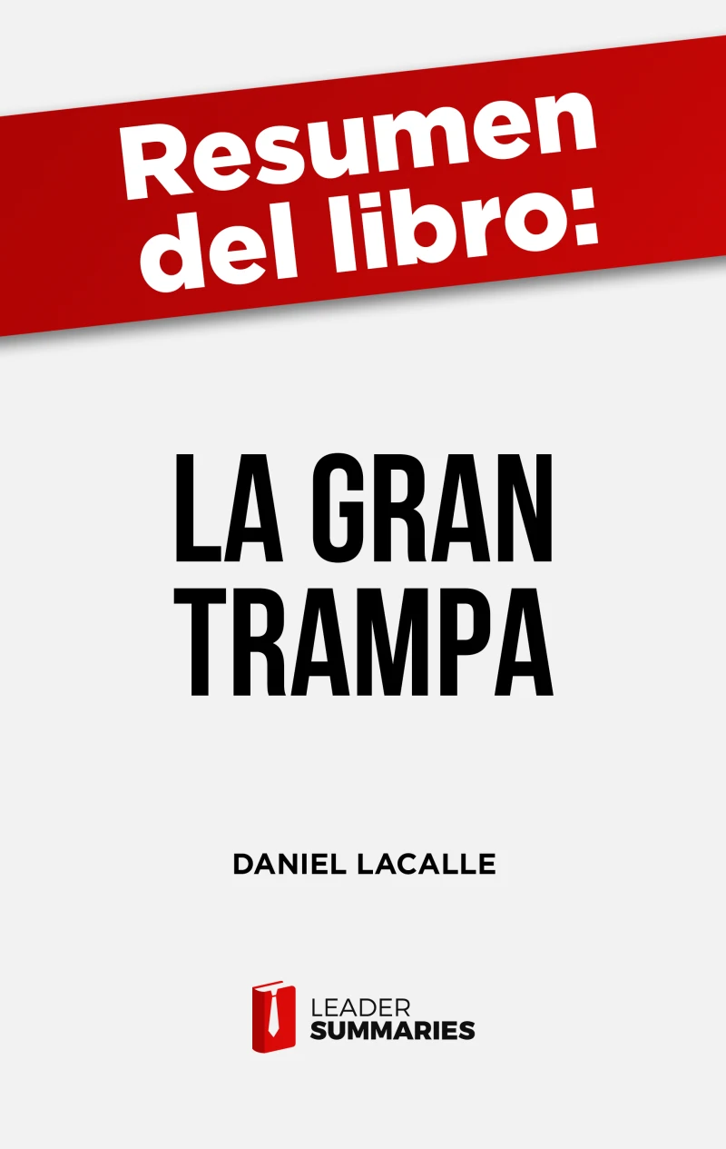 Portada: Resumen del libro "La gran trampa" de Daniel Lacalle