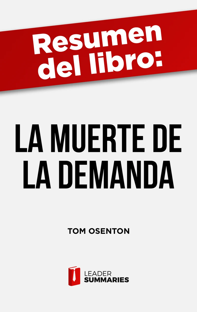 Portada: Resumen del libro "La muerte de la demanda" de Tom Osenton