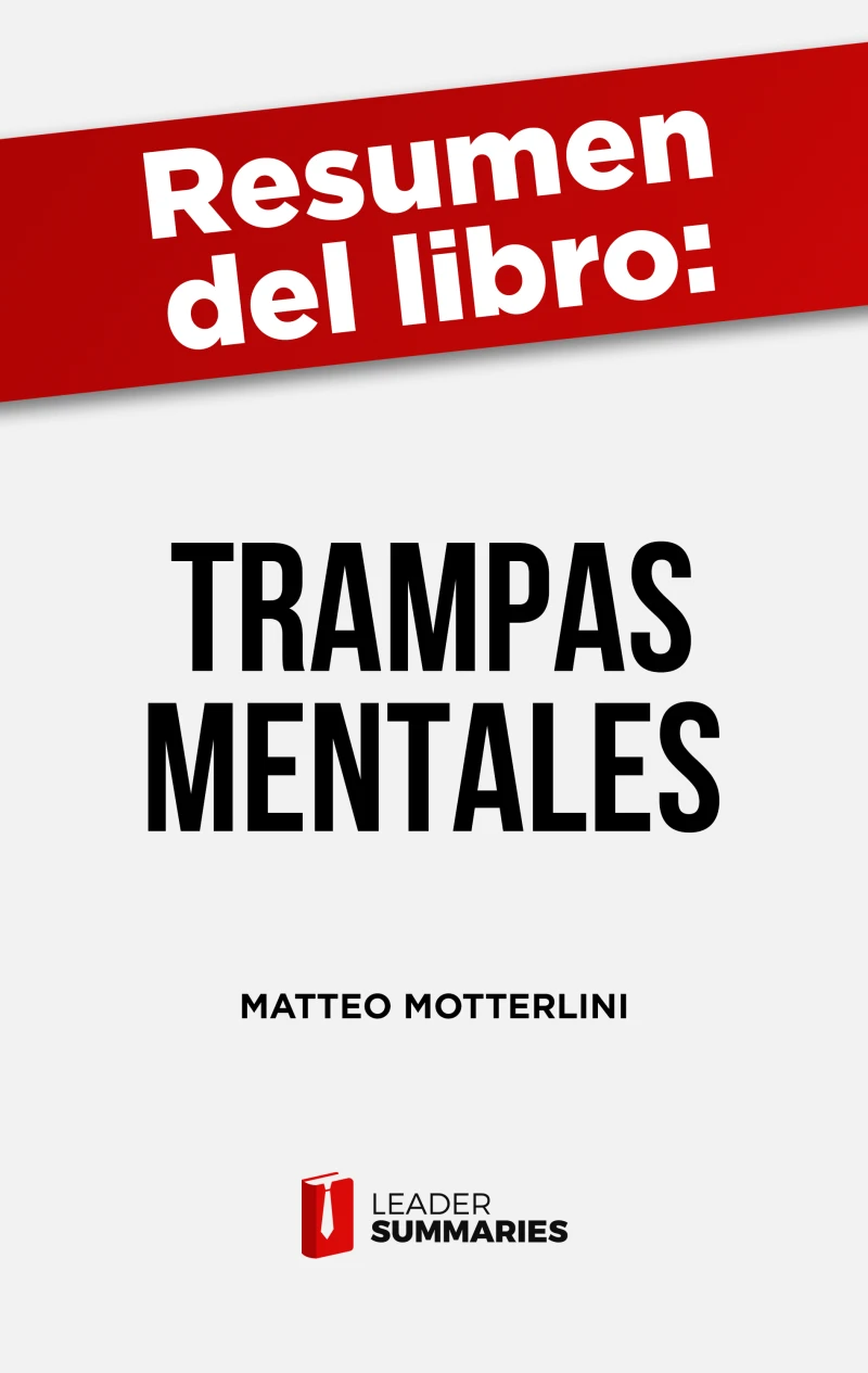 Portada: Resumen del libro "Trampas mentales" de Matteo Motterlini