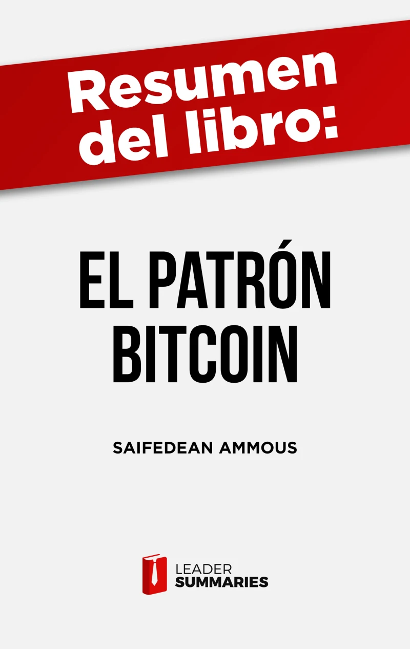 Portada: Resumen del libro "El patrón Bitcoin" de Saifedean Ammous