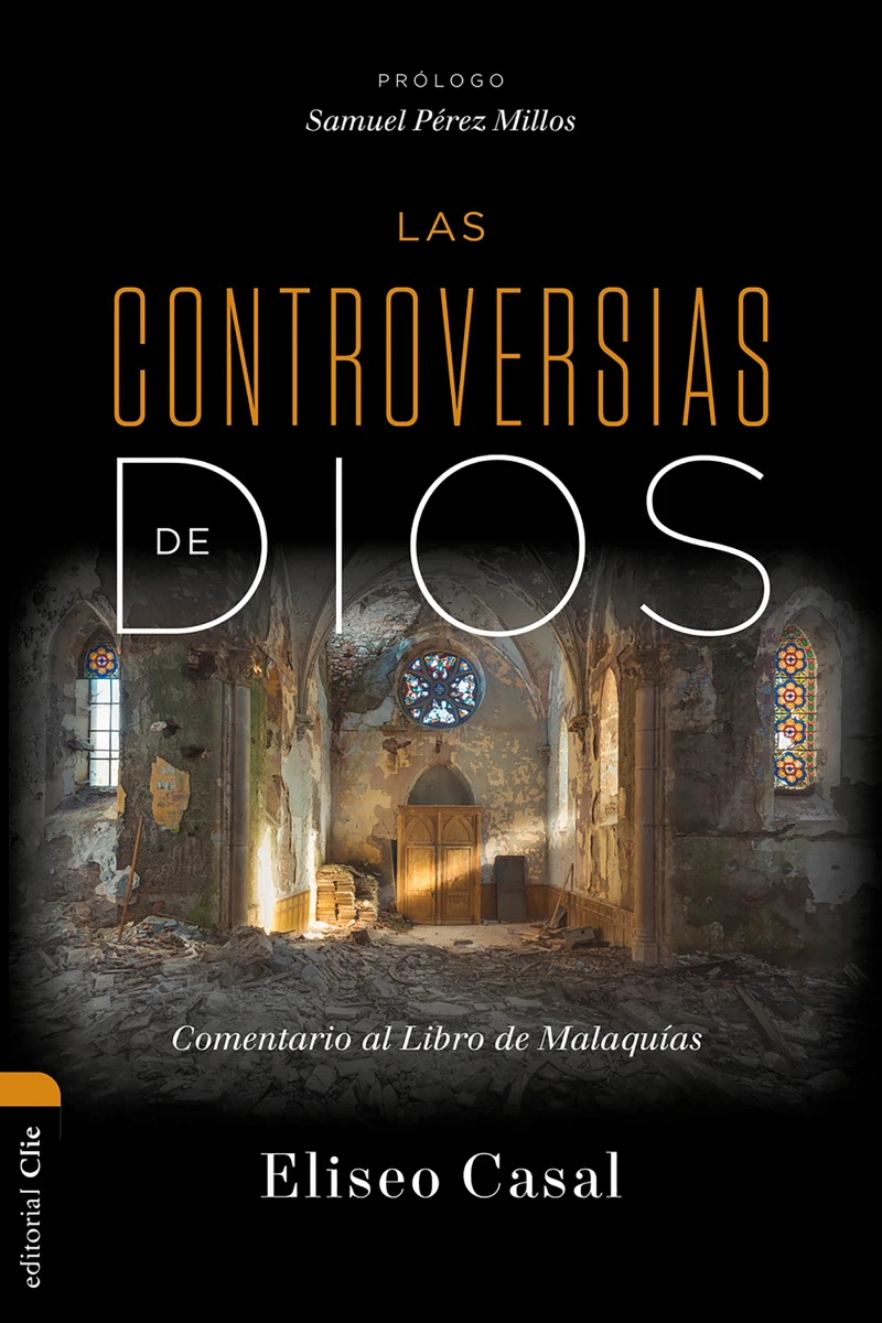 Portada: Las controversias de Dios: Comentario al Libro de Malaquías