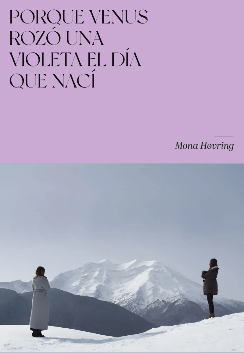 Portada: Porque Venus rozó una violeta el día que nací