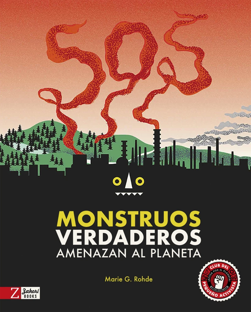 Portada: SOS Monstruos verdaderos amenazan el planeta