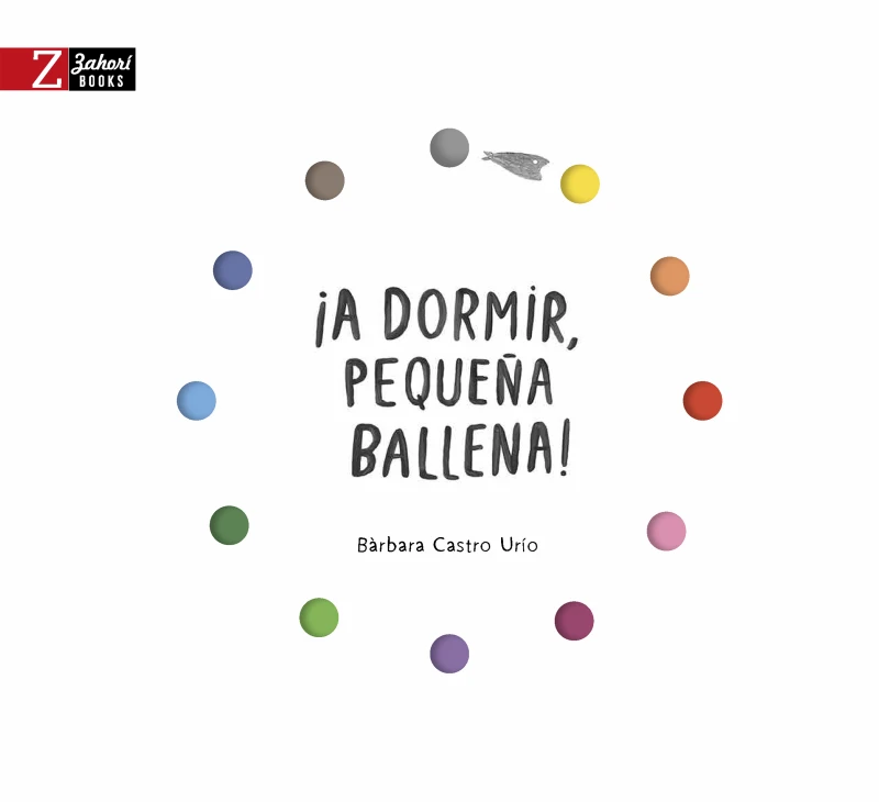 Portada: ¡A dormir, pequeña ballena!