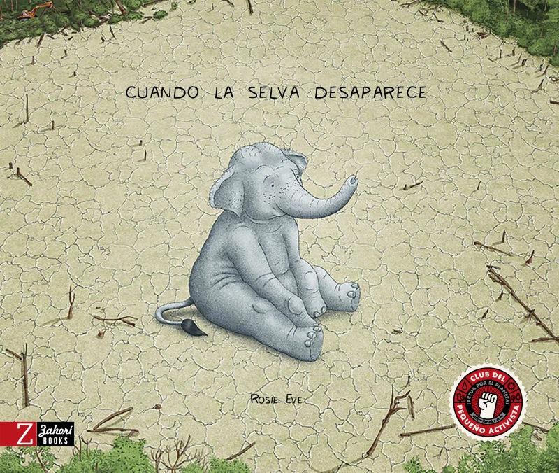 Portada: Cuando la selva desaparece