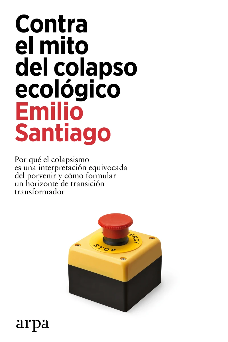 Portada: Contra el mito del colapso ecológico