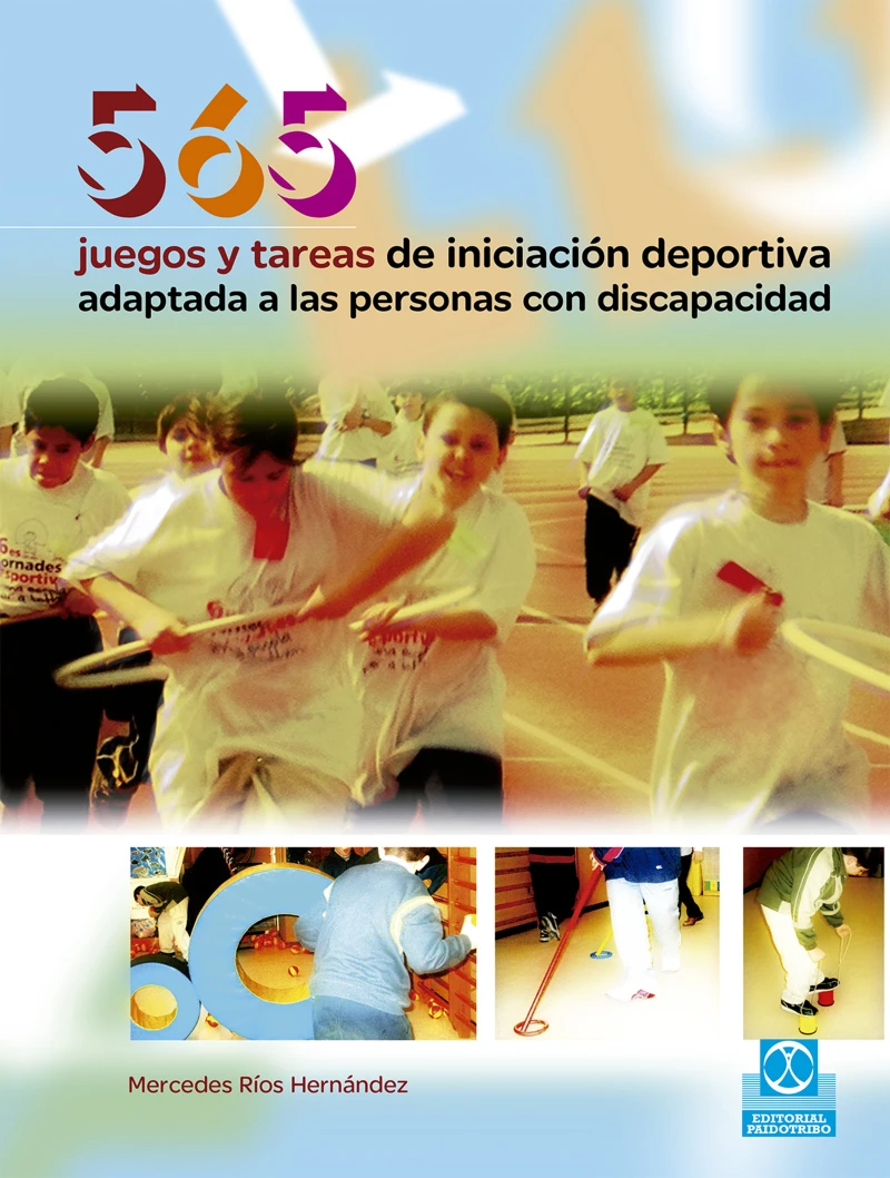 Portada: 565 Juegos y tareas de iniciación deportiva adaptada a las personas con discapacidad