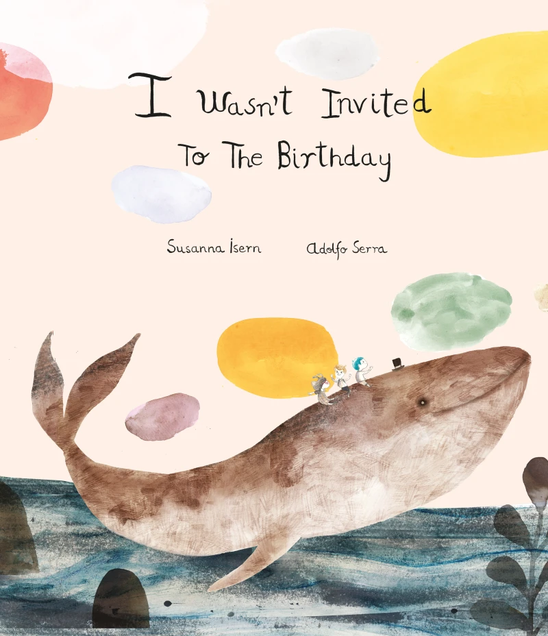 Portada: I Wasn't Invited to the Birthday