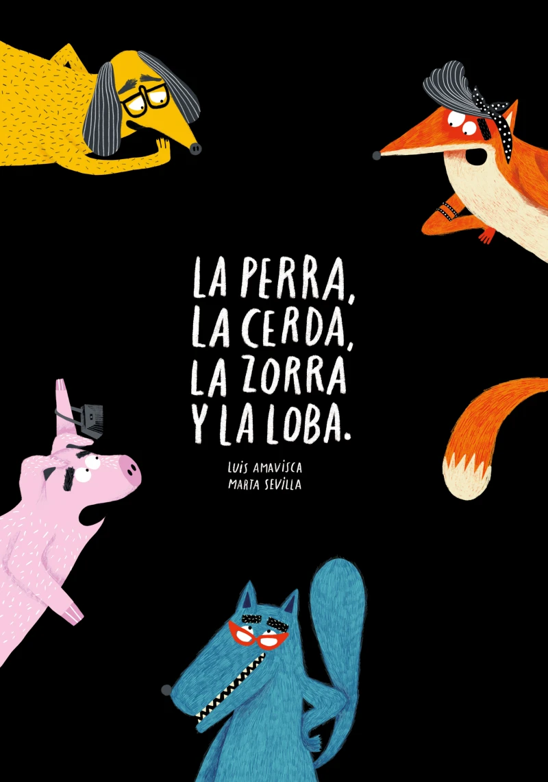 Portada: La perra, la cerda, la zorra, la loba