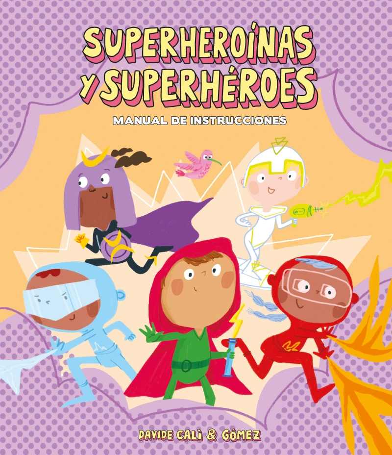 Portada: Superheroínas y superhéroes. Manual de instrucciones