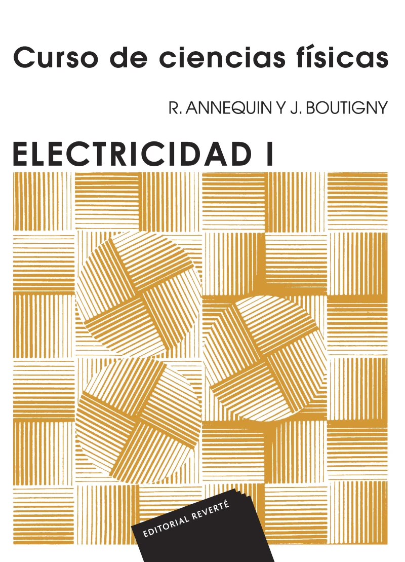 Portada: Electricidad 1 (Curso de ciencias físicas Annequin)