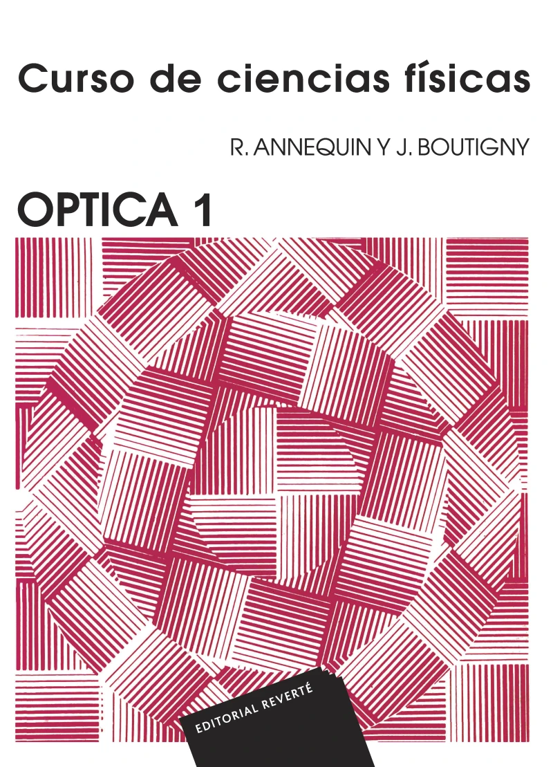 Portada: Óptica 1 (Curso de ciencias físicas Annequin)