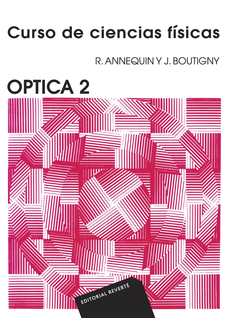 Portada: Óptica 2 (Curso de ciencias físicas Annequin)