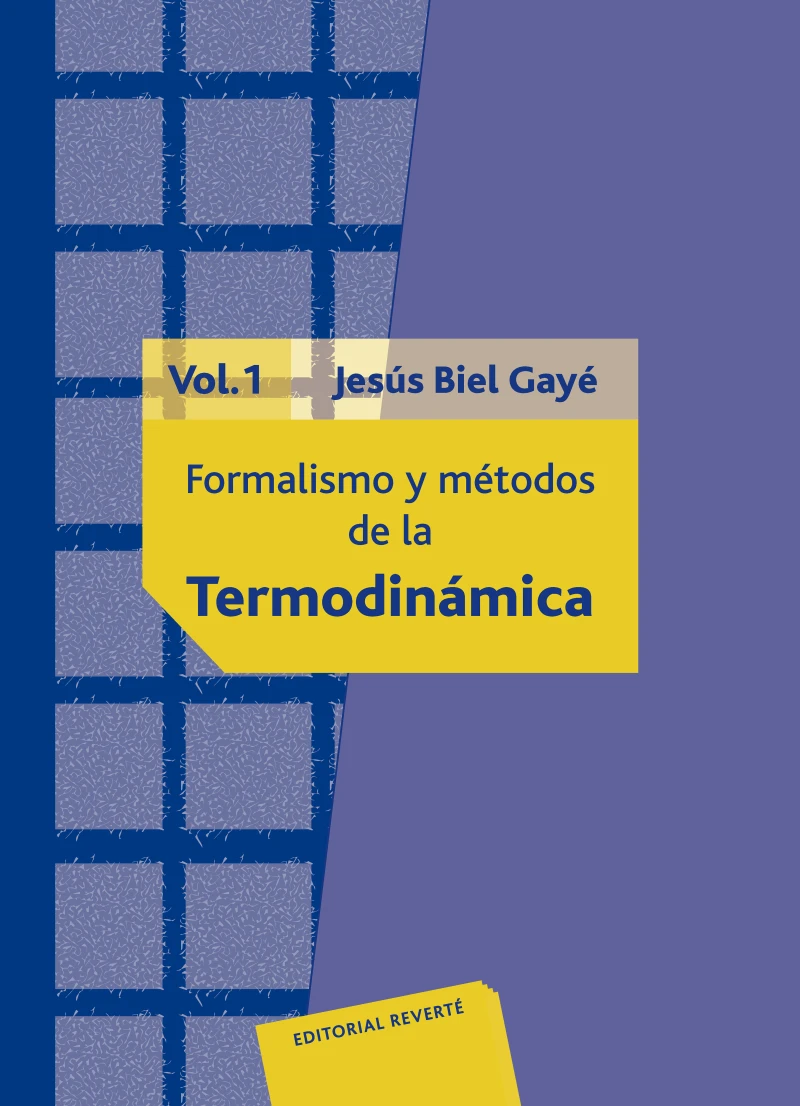 Portada: Formalismo y métodos de la termodinámica. Volumen 1