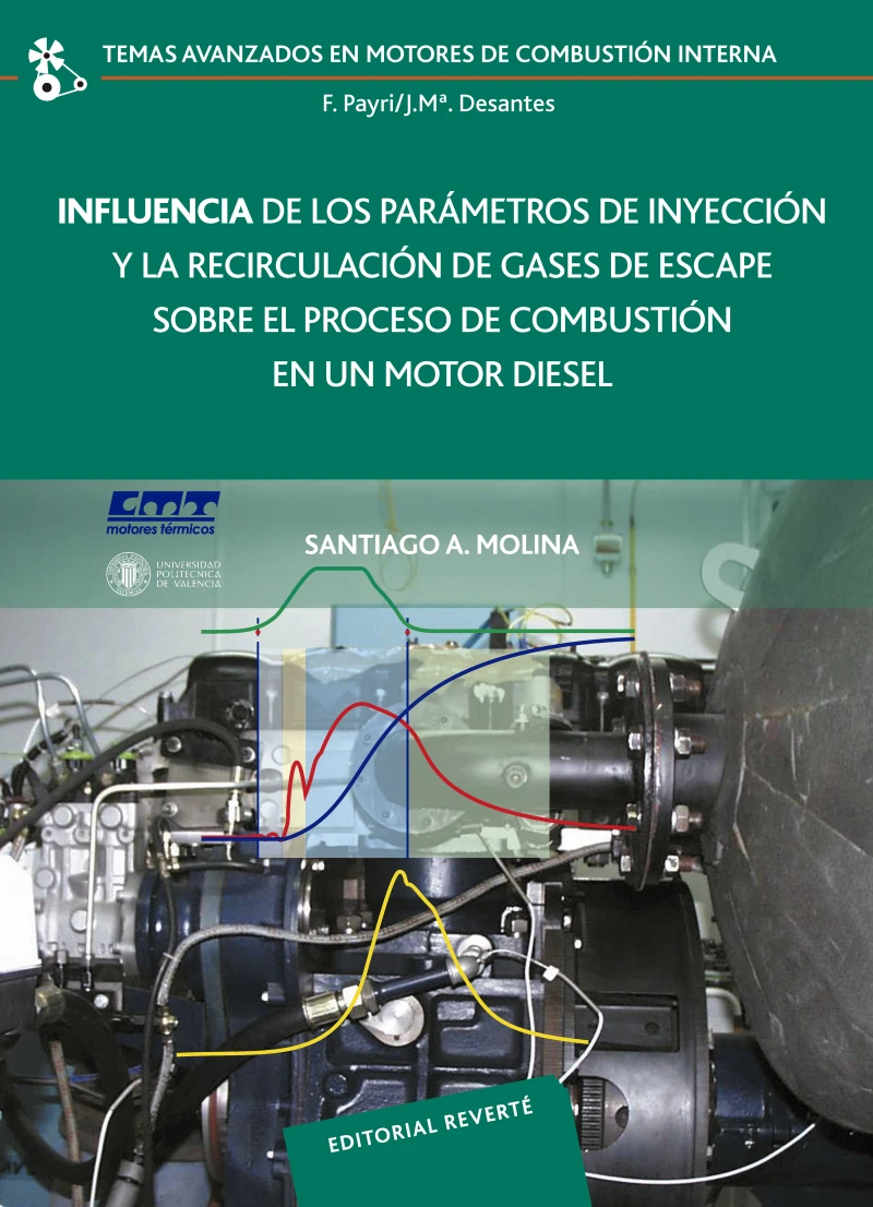 Portada: Influencia de los parámetros de inyección y la recirculación de gases de escape sobre el proceso de combustión en un motor diésel