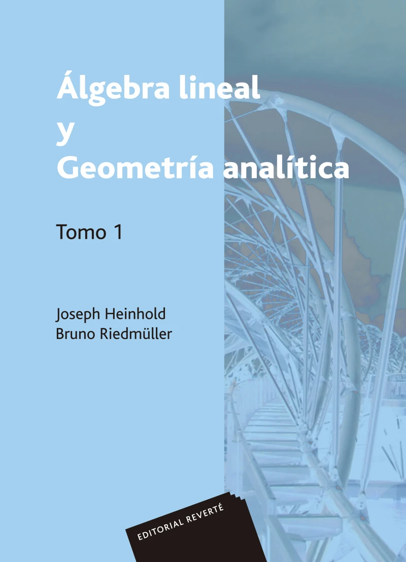 Portada: Álgebra lineal y geometría analítica. Volumen 1