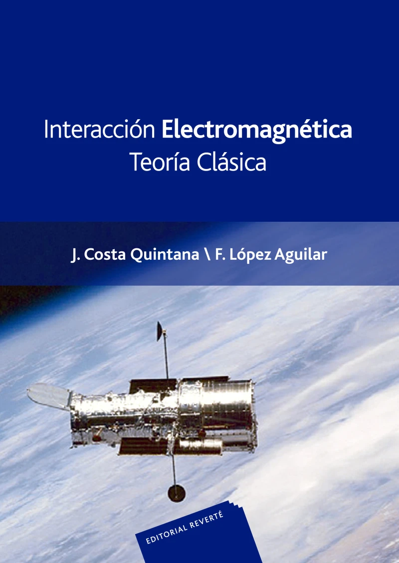 Portada: Interacción electromagnética. Teoría Clásica