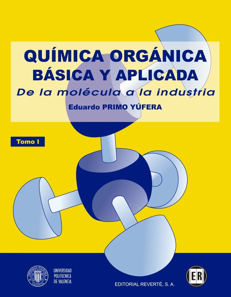 Portada: Química orgánica básica y aplicada: de la molécula a la industria. Tomo 1