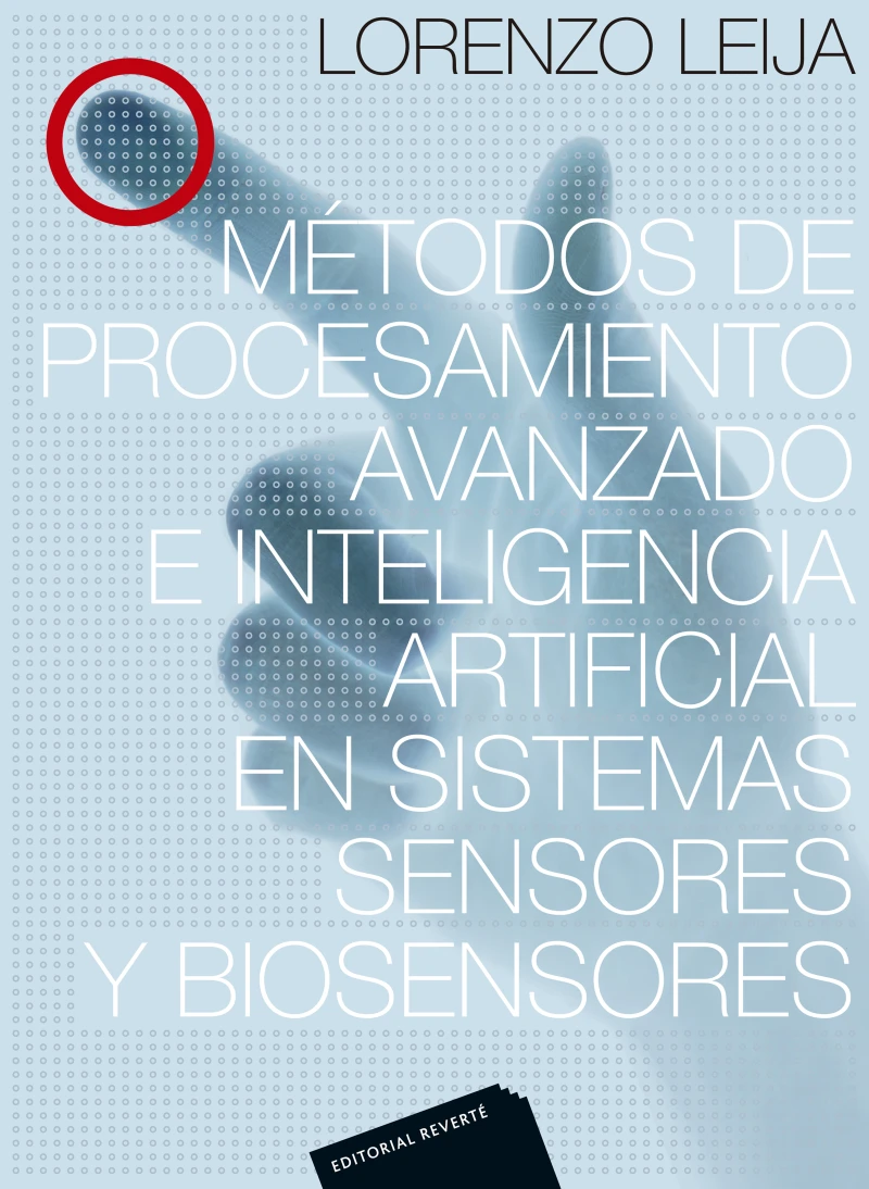 Portada: Métodos de procesamiento avanzado e inteligencia artificial en sistemas sensores y biosensores