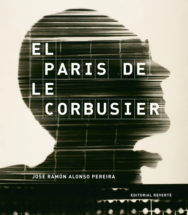 Portada: El Paris de Le Corbusier