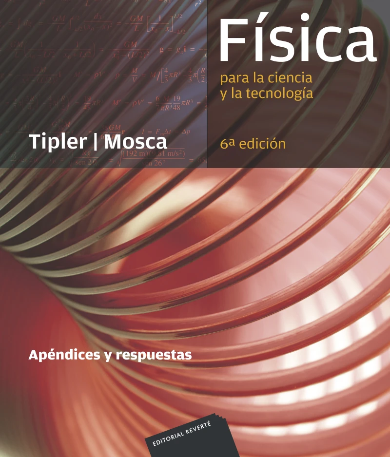 Portada: Física para la ciencia y la tecnología: Apéndices y respuestas