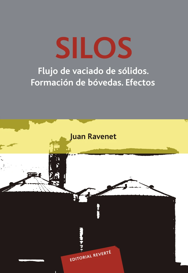 Portada: Silos. Flujo de vaciado de sólidos. Formación de bóvedas. Efectos