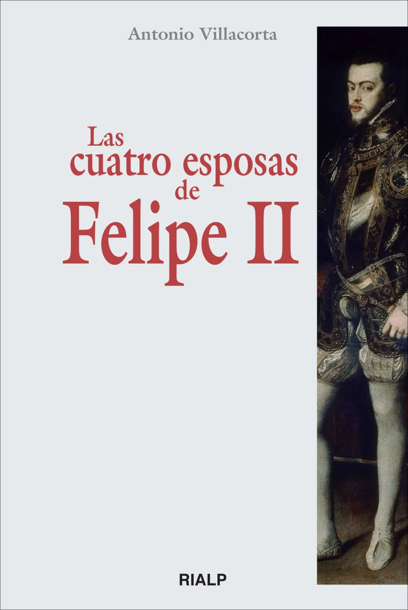 Portada: Las cuatro esposas de Felipe II