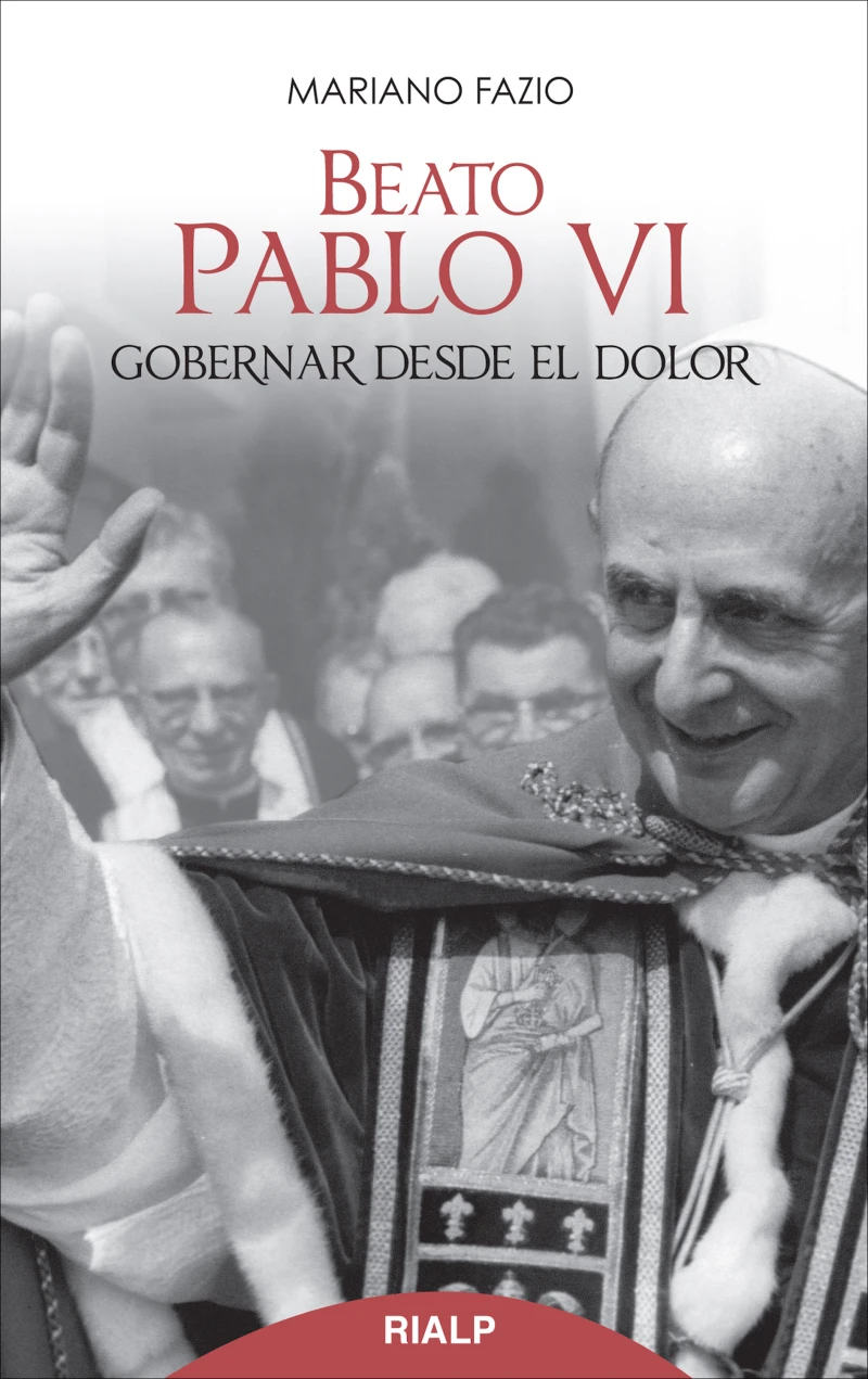Portada: Beato Pablo VI. Gobernar desde el dolor