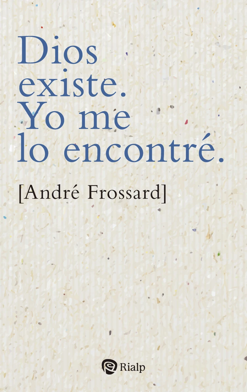 Portada: Dios existe. Yo me lo encontré