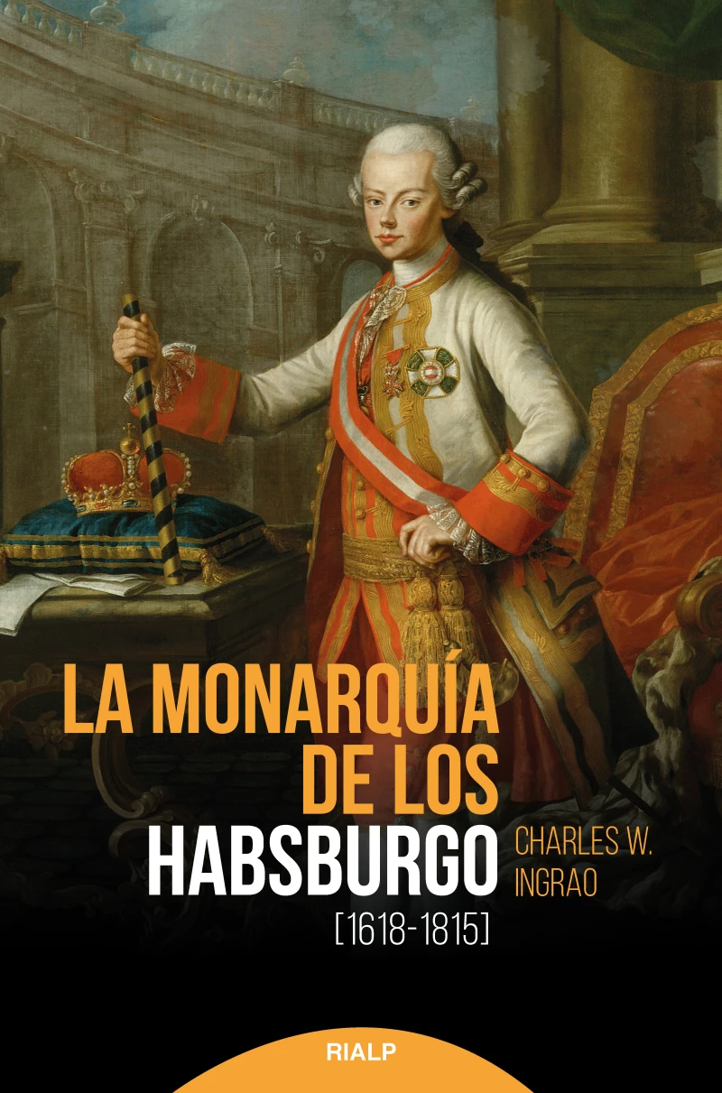 Portada: La monarquía de los Habsburgo (1618-1815)