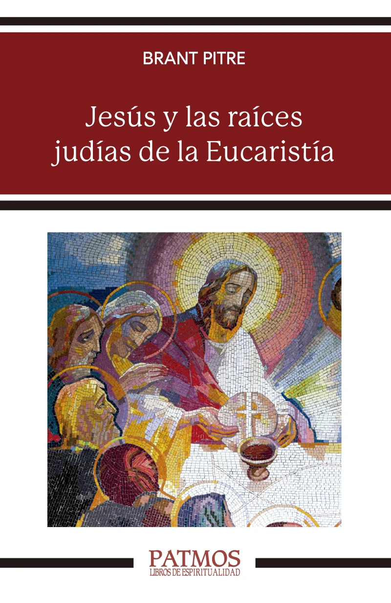 Portada: Jesús y las raíces judías de la Eucaristía
