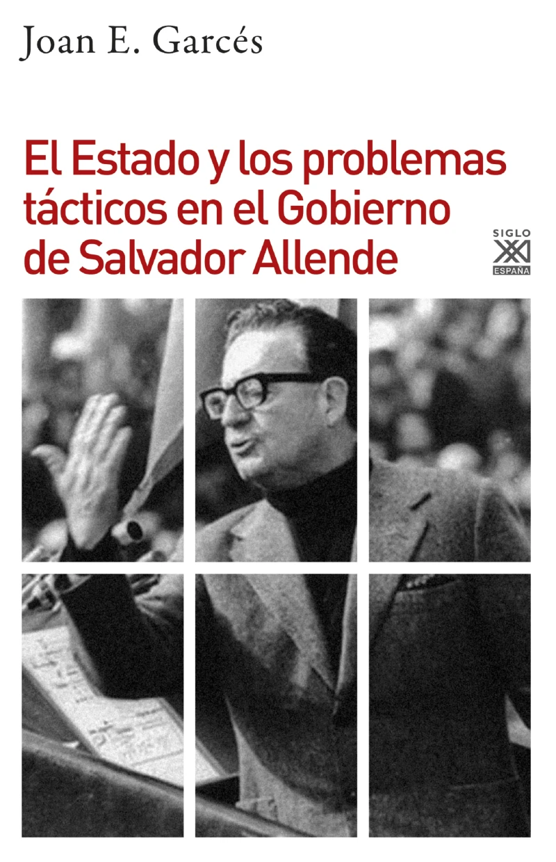 Portada: El Estado y los problemas tácticos en el Gobierno de Salvador Allende
