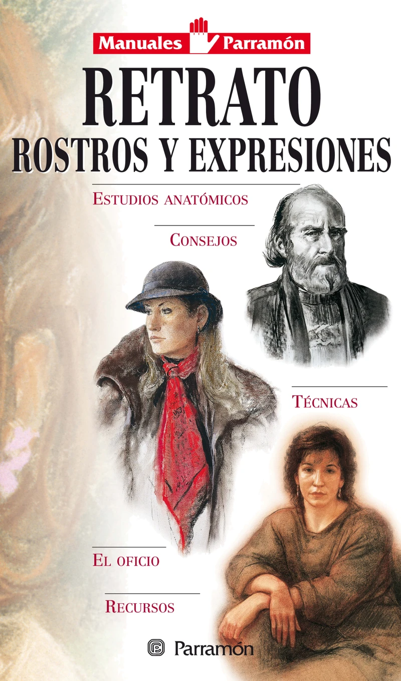 Portada: Manuales Parramón: Retrato, rostros y expresiones
