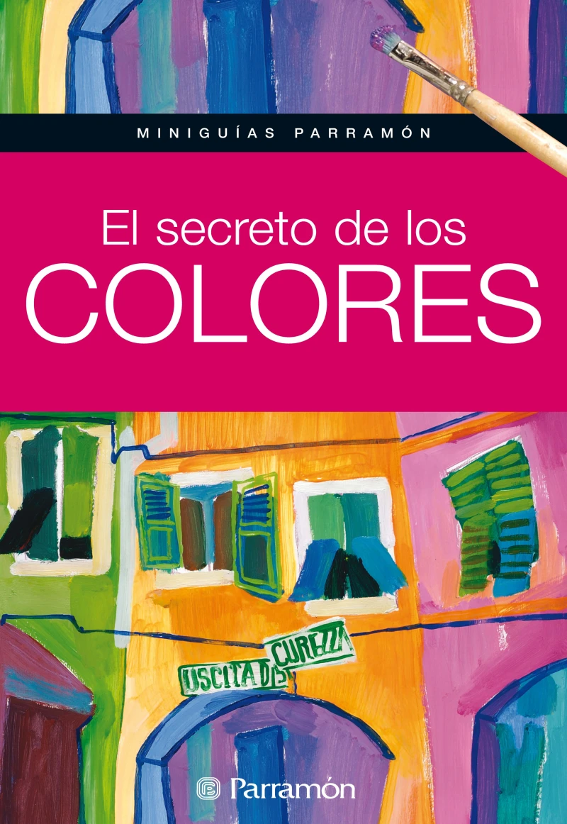 Portada: Miniguías Parramón: El secreto de los colores