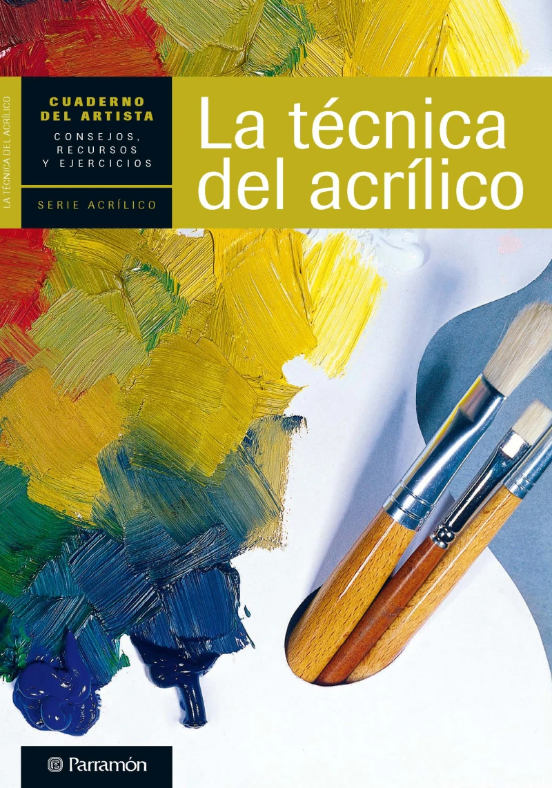 Portada: Cuaderno del artista. La técnica del acrílico