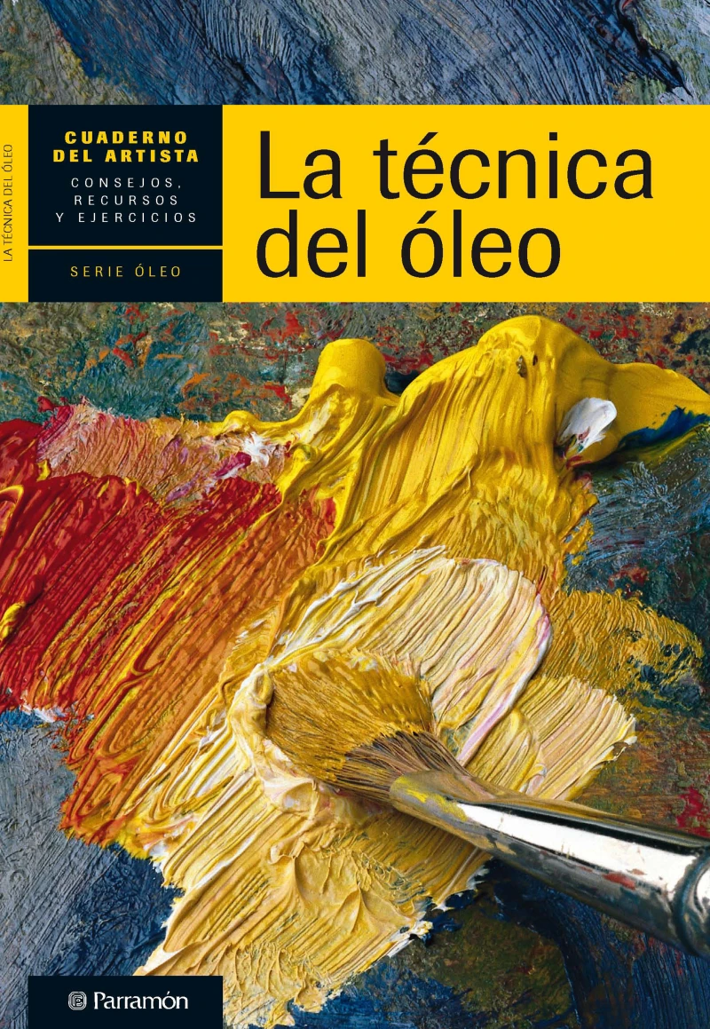 Portada: Cuaderno del artista. La técnica del óleo