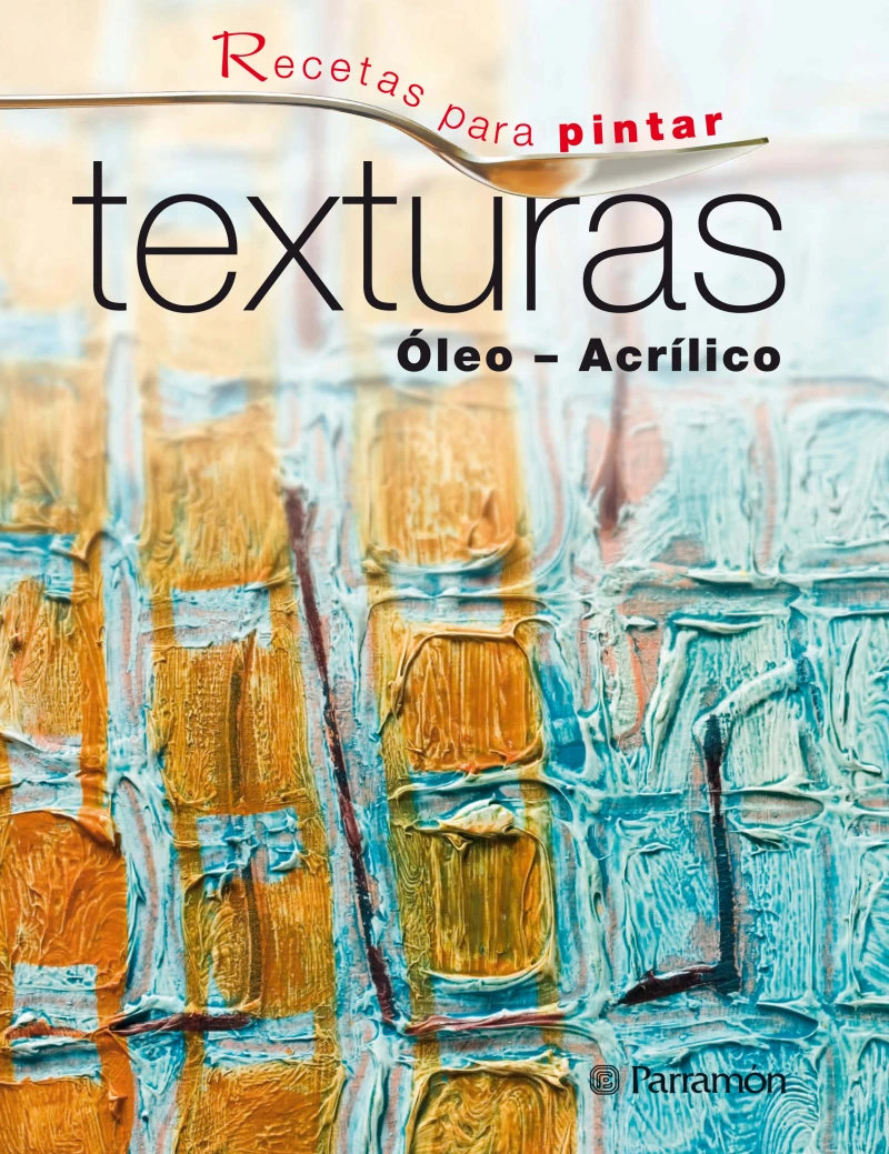 Portada: Recetas para pintar. Texturas