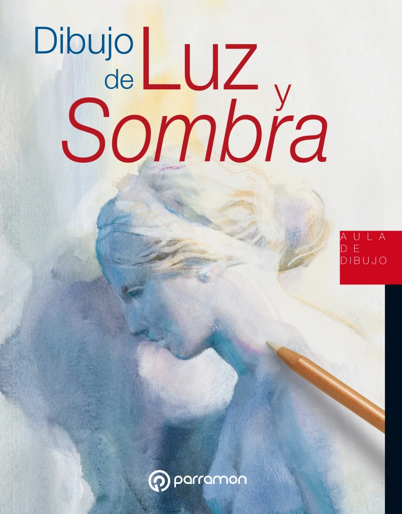 Portada: Aula de Dibujo. Dibujo de luz y sombra